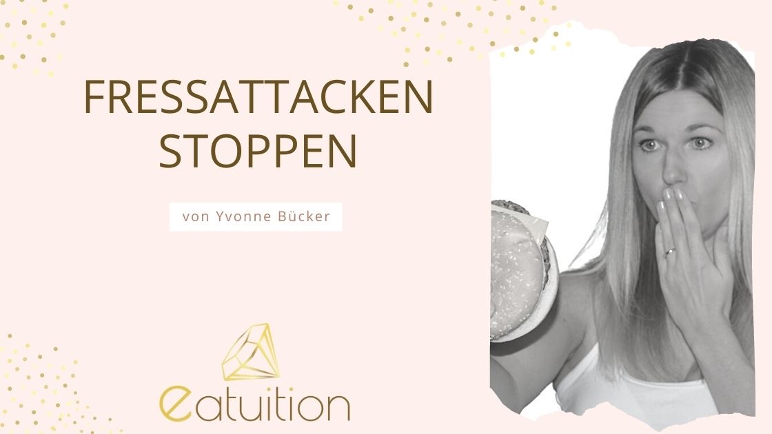 Fressattacken stoppen